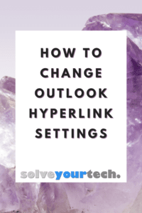 How to Change Outlook Hyperlink Settings