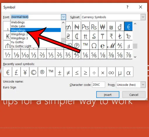 select the Font dropdown menu, then click Wingdings