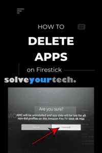 How to Delete Apps on Firestick (6 Quick Steps)