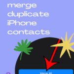 how to merge duplicate iPhone contacts