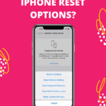What Are the iPhone Reset Options