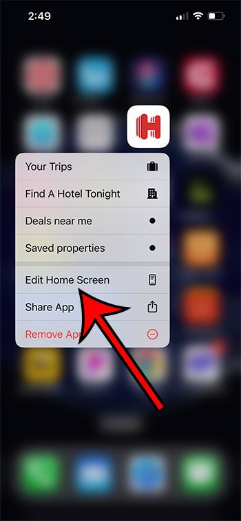 tap and hold, then choose Edit Home Screen