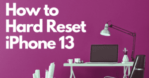 how to hard reset iPhone 13